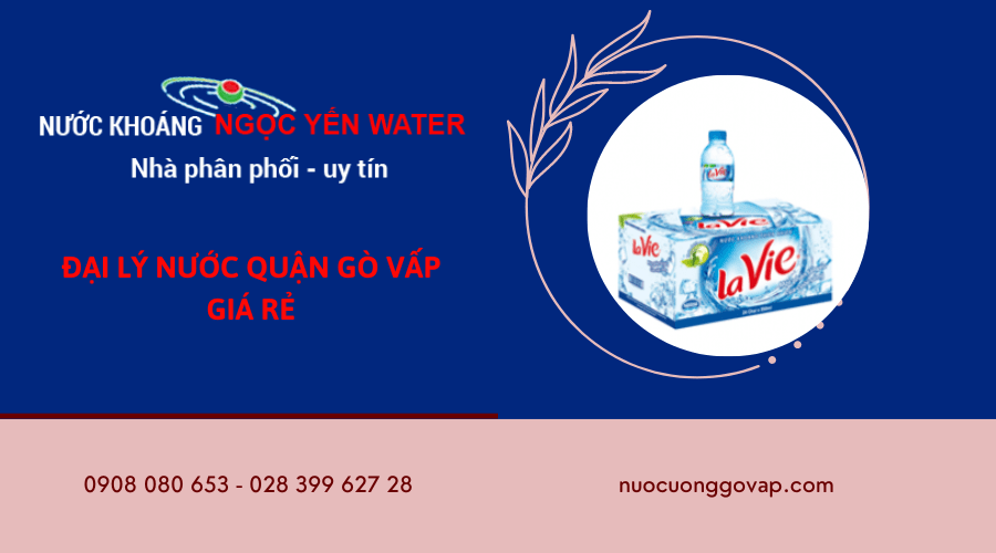 đại lý nước quận Gò Vấp giá rẻ